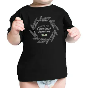 I Am The Best Christmas Decoration Wreath Baby Black Shirt