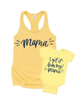 I Got It From My Mama | Mama Tank   Tee Set