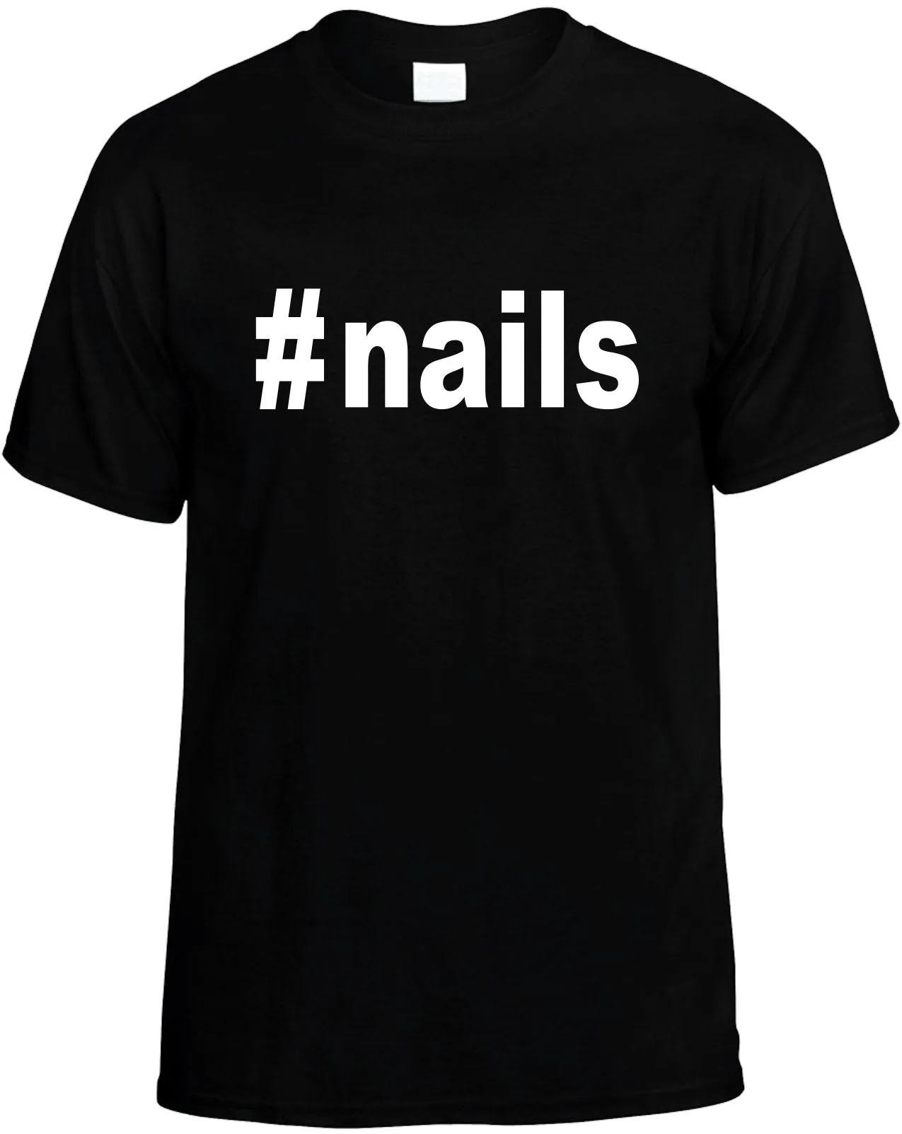 #Nails Hashtag Cool Unisex T-Shirt Novelty Graphic Tee Shirt
