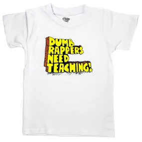 Rappers Need Teaching T-Shirt (White)