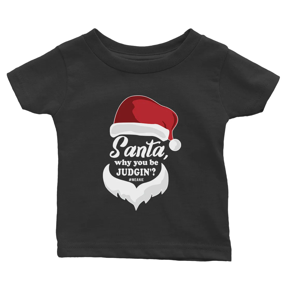Santa Be Judging Baby Gift Tee