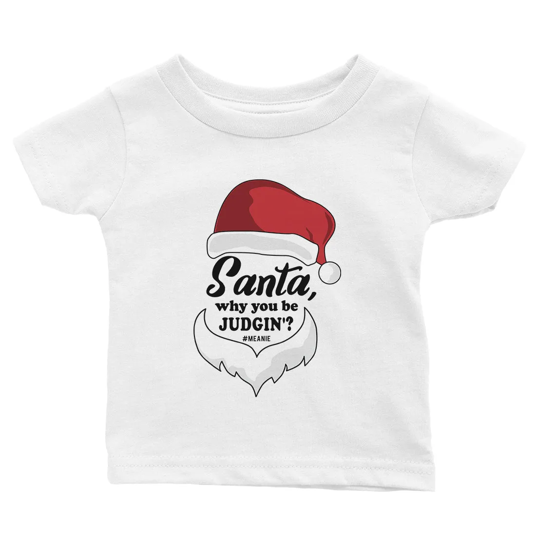 Santa Be Judging Baby Gift Tee