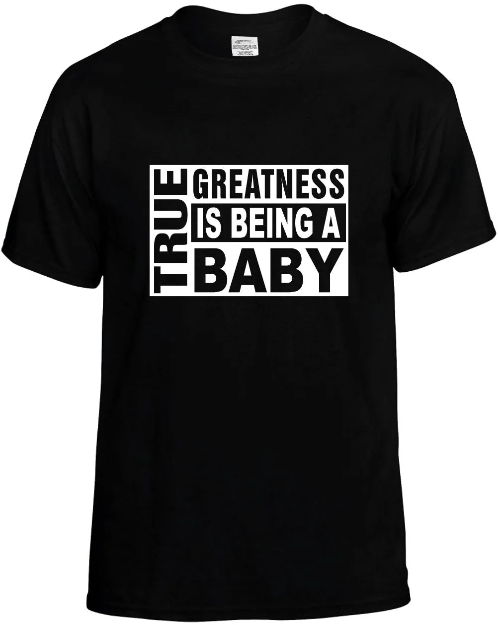 True Greatness is being a Baby Unisex T-Shirt Novelty Graphic Tee Shirt